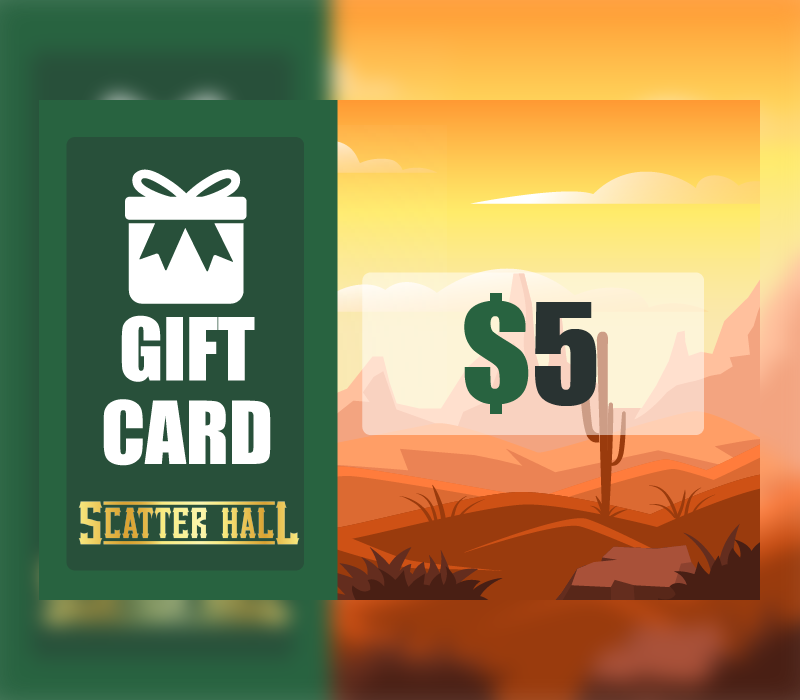 Scatterhall - $5 Gift Card, 6.27$