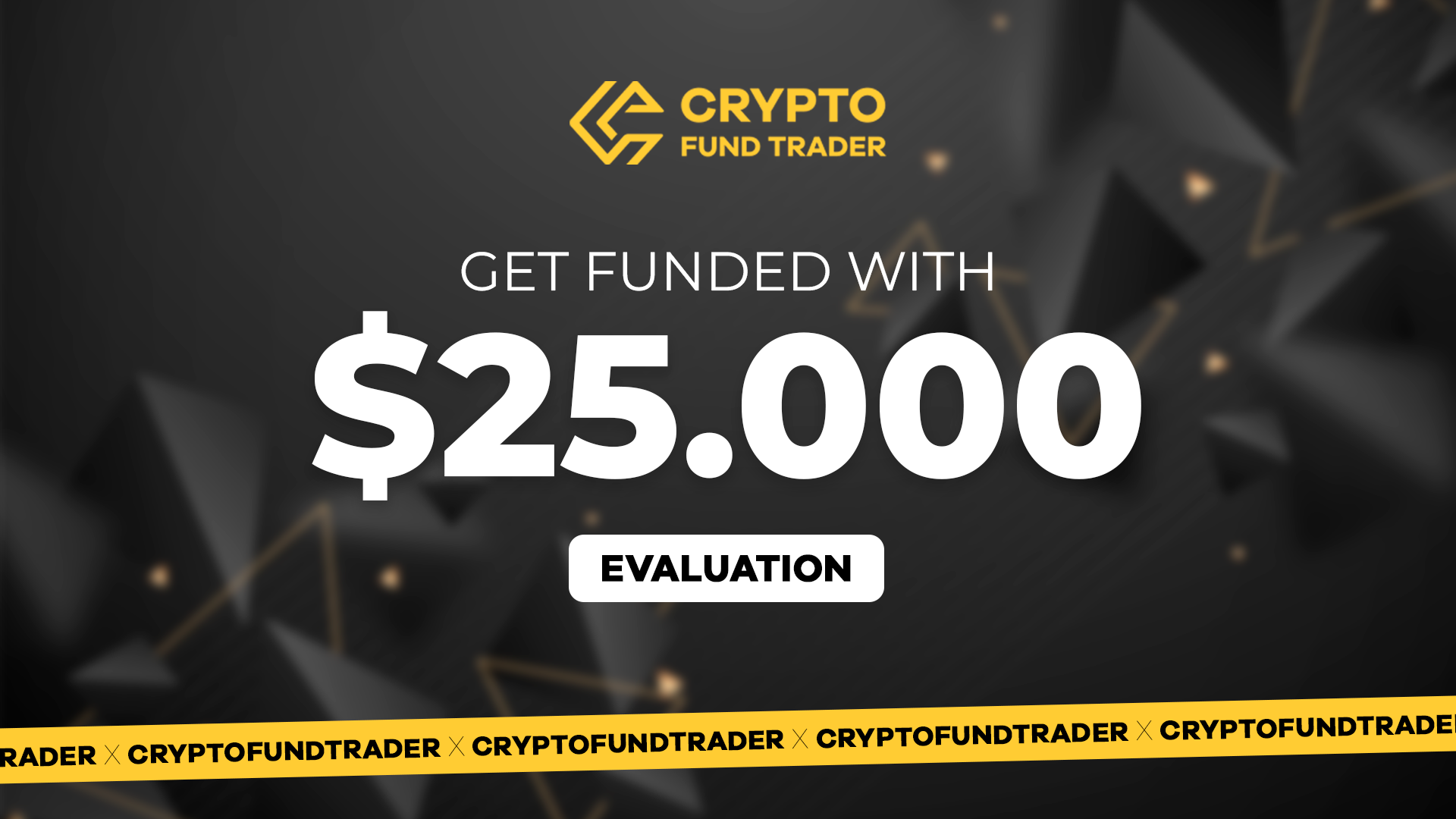Crypto Fund Trader - $25.000 Evaluation Voucher, 224.86$