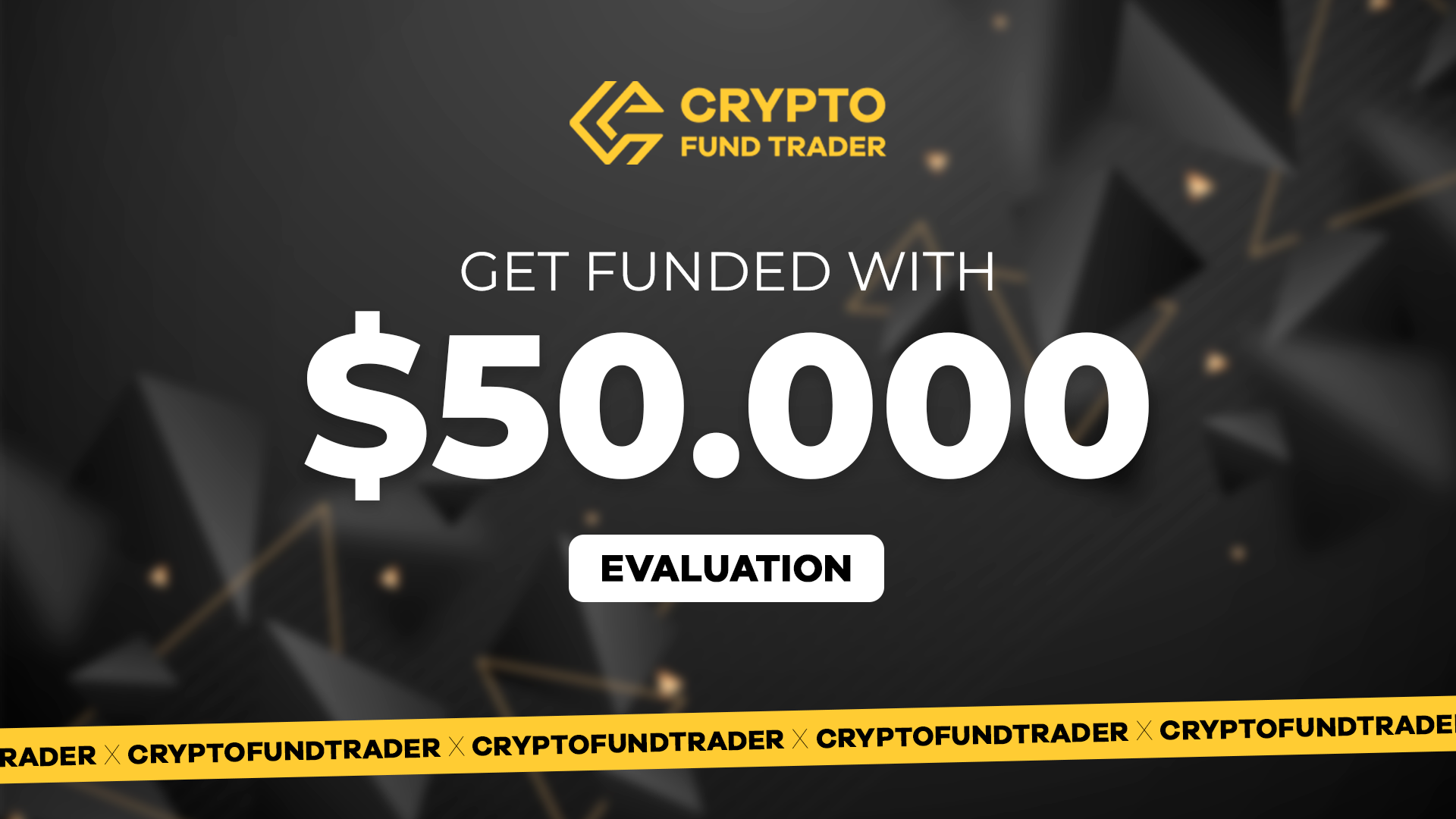 Crypto Fund Trader - $50.000 Evaluation Voucher, 337.86$